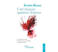Il est toujours question d'amour - Sylvain Billiau - Jets D'encre - broché - Poésie