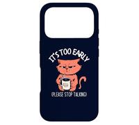 Il est trop tôt, arrête de Parler » Funny Cat & Coffee Coque pour iPhone 17 Pro
