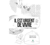 Il est urgent de vivre