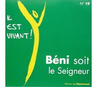 Il Est Vivant, n° 19 : Beni Soit le Seigneur