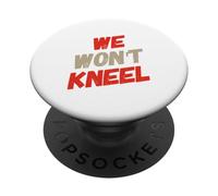 Il est Vrai avec des Citations Anti-tueurs Que Nous ne Nous agenouillerons Pas PopSockets PopGrip Adhésif