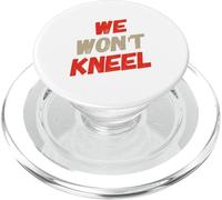 Il est Vrai avec des Citations Anti-tueurs Que Nous ne Nous agenouillerons Pas PopSockets PopGrip pour MagSafe