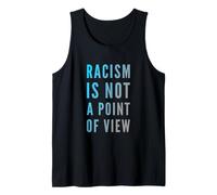Il est Vrai Citations sur la Vie Le racisme n'est Pas Un Point de Vue Débardeur