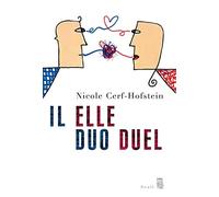 Il et Elle. Duo duel