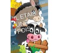 IL ETAIS UNE FOIS