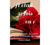 Il était 3 fois en 1: Le 1 pour, les petits . Le 2 pour les grands. Le 3 trois pour, plus loin