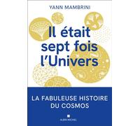 Il était 7 fois l'Univers