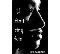 Il était cinq fois