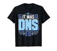Il était DNS Computer Networking Sysadmin Tech Humour Support T-Shirt