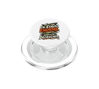 Il Était Énorme Avant De Se Décrocher Humour Pêcheur PopSockets PopGrip pour MagSafe