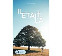 Il était là