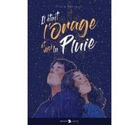 Flore Perrault – Il était l'orage et moi la pluie – Roman – Broché