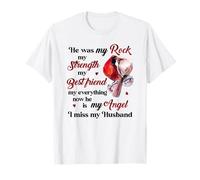 Il était ma pierre angulaire, ma force, mon meilleur ami, tout pour moi. T-Shirt