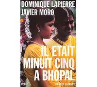 Dominique Lapierre & Javier Moro – Il était minuit cinq à Bhopal