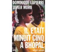 Dominique Lapierre & Javier Moro – Il était minuit cinq à Bhopal