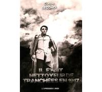 Il était nettoyeur de tranchees en 1917