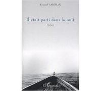 Il Était Parti Dans La Nuit