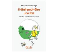 Il Était Peut-Être Une Fois