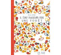 Il était plusieurs fois une forêt