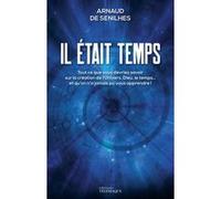 Il était temps - Tout ce que vous devriez savoir sur la création de l'Univers, Dieu, le temps... et