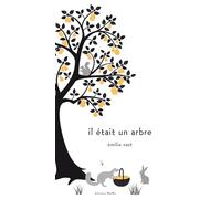 Il était un arbre