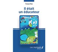 Il était un éducateur