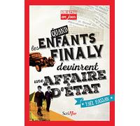 Il était un jour... Quand les enfants Finaly devinrent une affaire d'état