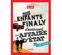 Il était un jour... Quand les enfants Finaly devinrent une affaire d'état - Yaël Hassan - Scrineo - broché - Roman adolescent dès 13 ans