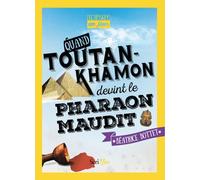 Il était un jour... Quand Toutankhamon devint le Pharaon maudit - Béatrice Bottet - Scrineo - broché - Roman adolescent dès 13 ans