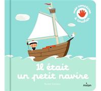 Xavier Deneux – Il était un petit navire – Album éveil dès la naissance – Broché – Milan