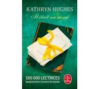 Il était un secret Kathryn Hughes (Auteur)