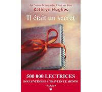 Il etait un secret - Kathryn Hughes - Calmann-Levy - broché - Roman