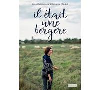Il était une bergère Yves Deloison (Auteur), Stéphanie Maubé (Auteur)