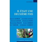 Il était une deuxième fois Collectif (Auteur)