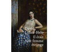 Il était une femme étrange David Lelait-Helo (Auteur)