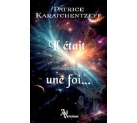 Il était une foi...