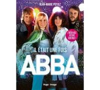 Il était une fois ABBA Jean-Marie Potiez (Auteur)