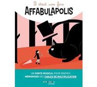 Il était une fois Affabulapolis Claire Rigaud (Auteur), Marie Dortier (Auteur)