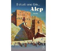 Il était une fois... Alep