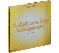 Il était une fois Bollywood Nasreen Kabir (Auteur), Jonathan Torgovnik (Illustration), Julie Sibony (Traduction)