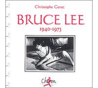 Il etait une fois Bruce Lee - Christophe Genet - Chiron - broché - Beau livre