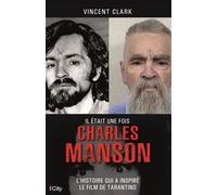 Il Était Une Fois Charles Manson