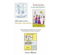 Il Était Une Fois - Contes Sans Frontières - Once Upon A Time - Fairytales Without Borders