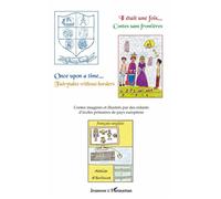 Il était une fois... Contes sans frontières Once upon a time... Fairytales without borders - Collectif - L'harmattan - broché - Méthode de langue