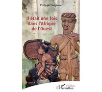 Il était une fois dans l’Afrique de l’Ouest