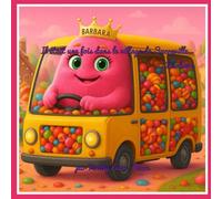 Il était une fois dans le village de Sucreville...Barbara