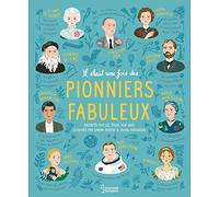 Il était une fois des pionniers fabuleux