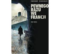 Il était une fois en France - Fabien Nury, Sylvain Vallee (Buch auf Polnisch)