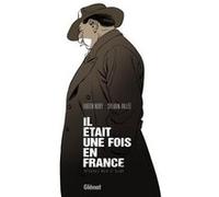 Il était une fois en France - Intégrale Noir et blanc Fabien Nury (Auteur), Sylvain Vallée (Dessinateur)