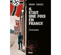 Il était une fois en France - Tome 02: Le vol noir des corbeaux
